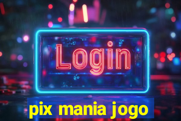 pix mania jogo